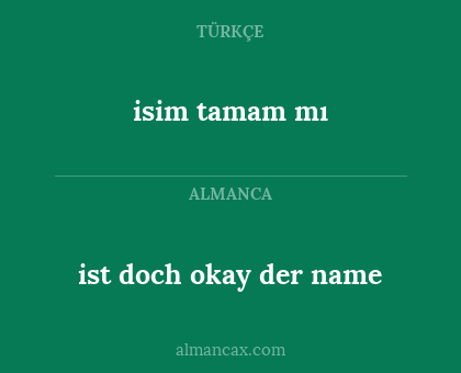 ist doch okay der name - isim tamam mı