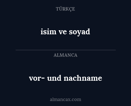 isim ve soyad - vor- und nachname