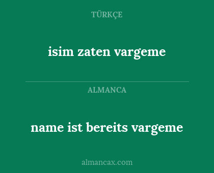 isim zaten vargeme - name ist bereits vargeme