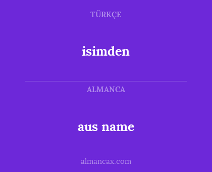 isimden - aus name