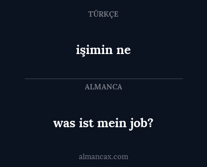işimin ne - was ist mein job?