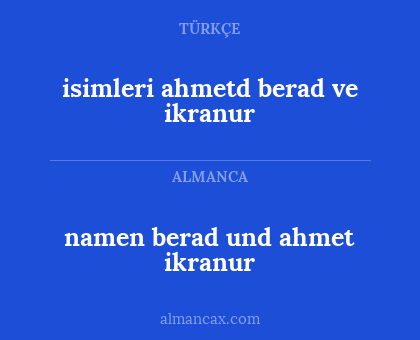 namen berad und ahmet ikranur - isimleri ahmetd berad ve ikranur