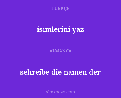 isimlerini yaz - sehreibe die namen der