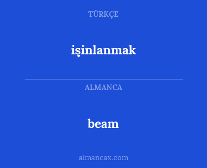 beam - işinlanmak