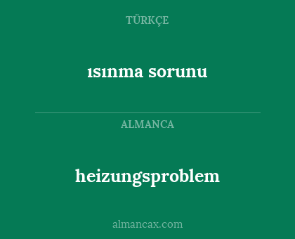 heizungsproblem - ısınma sorunu