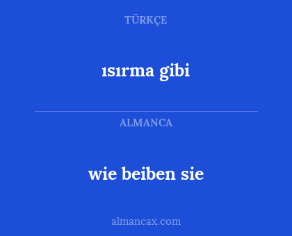 ısırma gibi - wie beiben sie