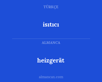heizgerät - isıtıcı