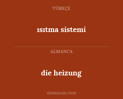 die heizung - ısıtma sistemi