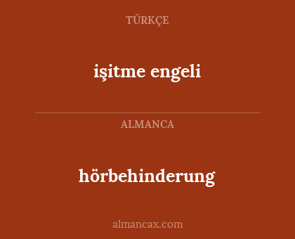 işitme engeli - hörbehinderung