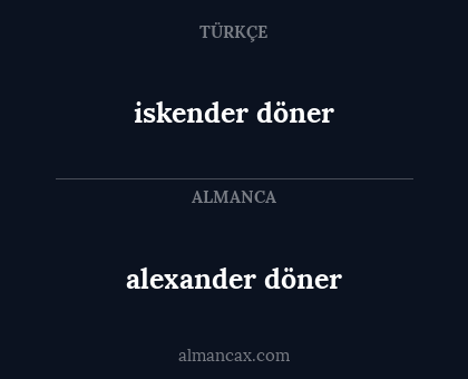 iskender döner - alexander döner