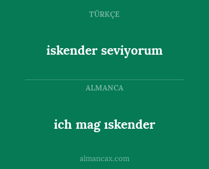 ich mag ıskender - iskender seviyorum