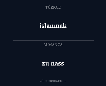 zu nass - islanmak