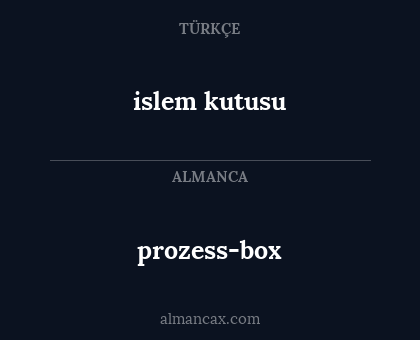 prozess-box - islem kutusu