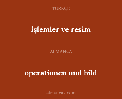 işlemler ve resim - operationen und bild