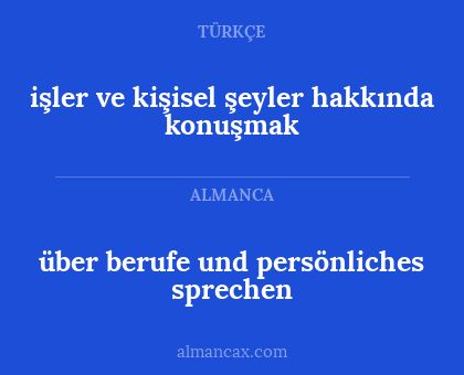 über berufe und persönliches sprechen - işler ve kişisel şeyler hakkında konuşmak