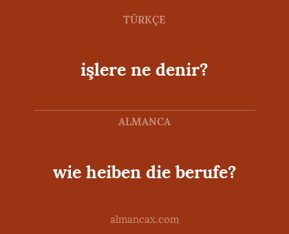 işlere ne denir? - wie heiben die berufe?