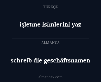 schreib die geschäftsnamen - işletme isimlerini yaz