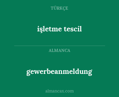 gewerbeanmeldung - işletme tescil