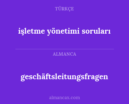 geschäftsleitungsfragen - işletme yönetimi soruları