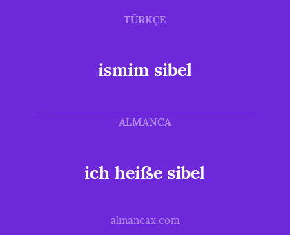 ismim sibel - ich heiße sibel