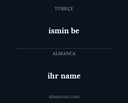 ihr name - ismin be