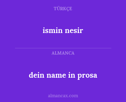dein name in prosa - ismin nesir