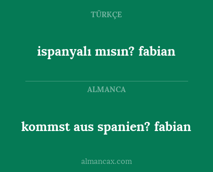 ispanyalı mısın? fabian - kommst aus spanien? fabian