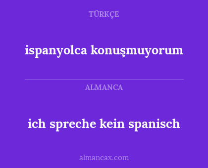 ispanyolca konuşmuyorum - ich spreche kein spanisch