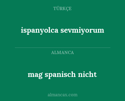 ispanyolca sevmiyorum - mag spanisch nicht