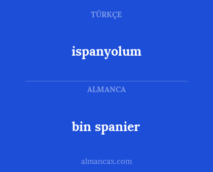 bin spanier - ispanyolum