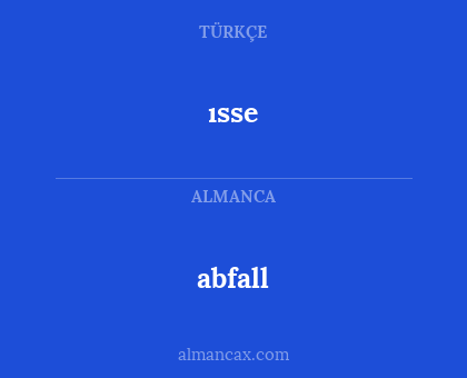 abfall - ısse
