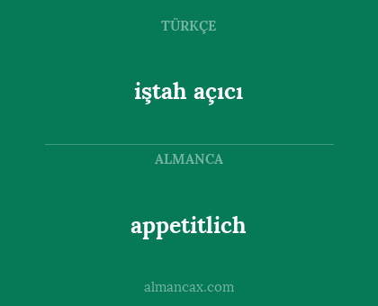appetitlich - iştah açıcı