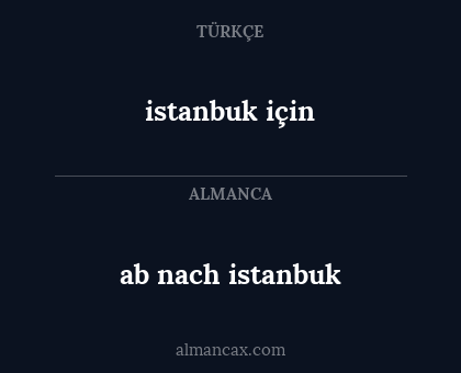 ab nach istanbuk - istanbuk için