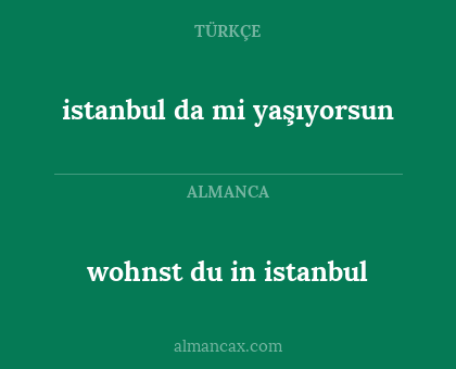 wohnst du in istanbul - istanbul da mi yaşıyorsun