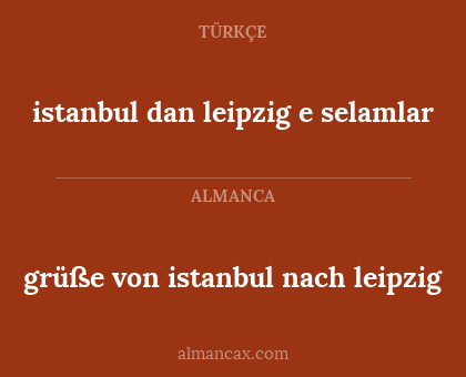 istanbul dan leipzig e selamlar - grüße von istanbul nach leipzig