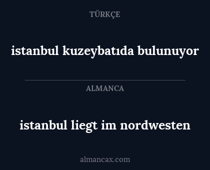 istanbul liegt im nordwesten - istanbul kuzeybatıda bulunuyor