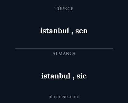 istanbul , sie - istanbul , sen