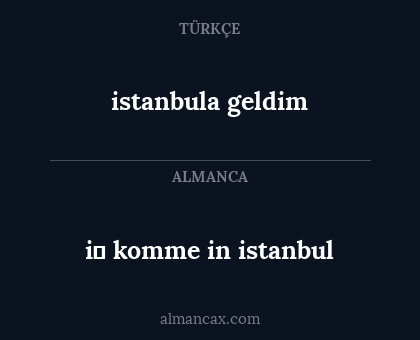 i̇ komme in istanbul - istanbula geldim