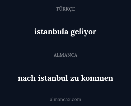 nach istanbul zu kommen - istanbula geliyor
