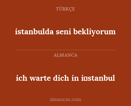 ich warte dich in i̇stanbul - istanbulda seni bekliyorum