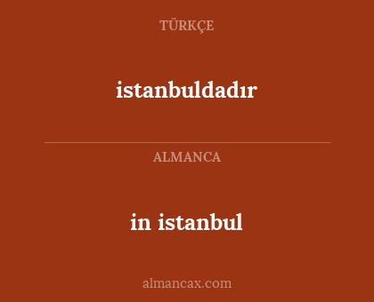istanbuldadır - in istanbul