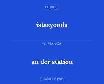an der station - istasyonda