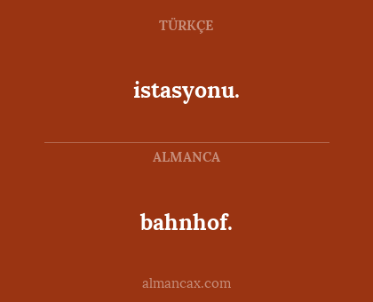 bahnhof. - istasyonu.