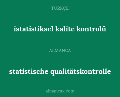 istatistiksel kalite kontrolü - statistische qualitätskontrolle