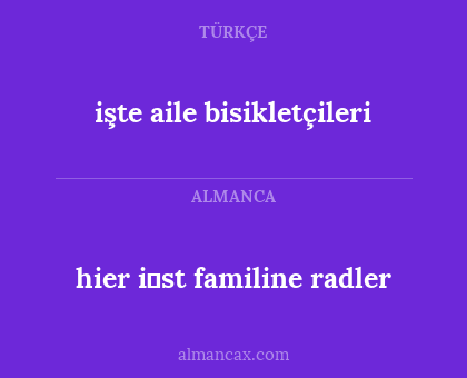 işte aile bisikletçileri - hier i̇st familine radler