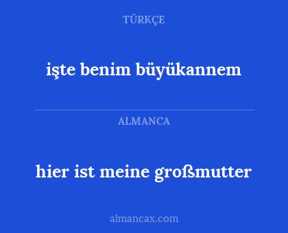 işte benim büyükannem - hier ist meine großmutter