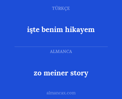 işte benim hikayem - zo meiner story