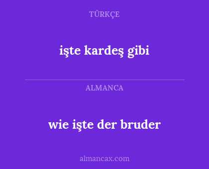 işte kardeş gibi - wie işte der bruder