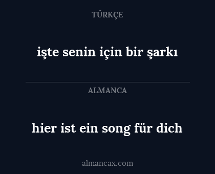hier ist ein song für dich - işte senin için bir şarkı
