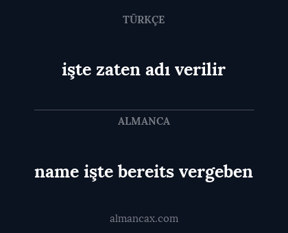 name işte bereits vergeben - işte zaten adı verilir